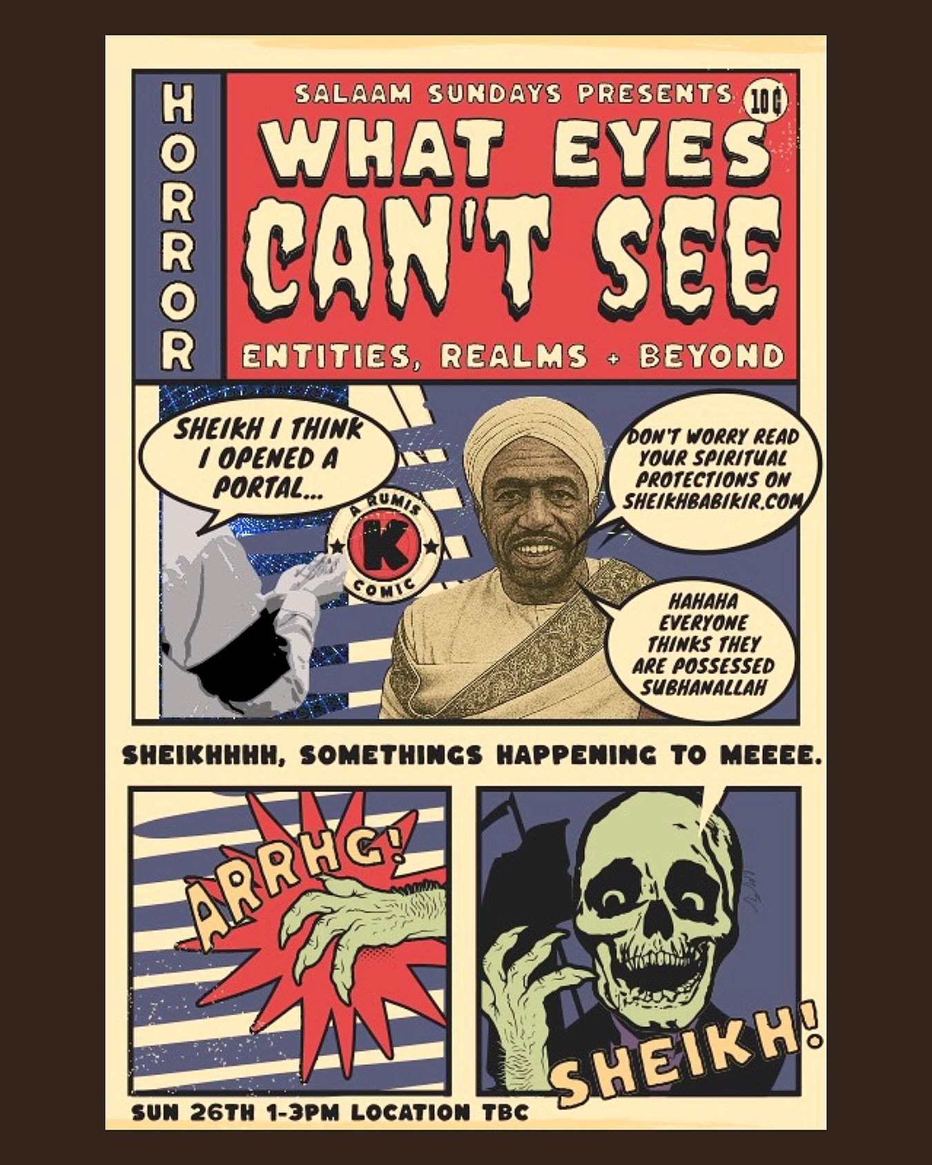 Salaam Sundays presents What Eyes can't See - Entities, Realms & Beyond